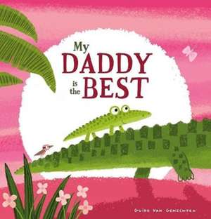 VanGenechten, G: My Daddy is the Best de Guido VanGenechten