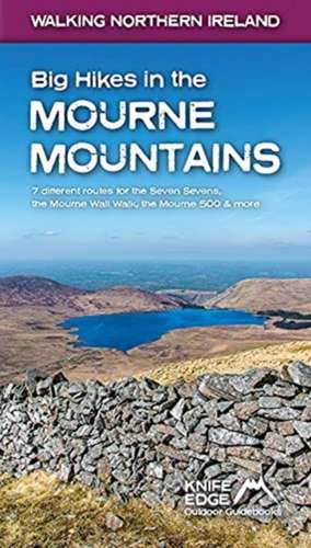 Big Hikes in the Mourne Mountains de Andrew Mccluggage