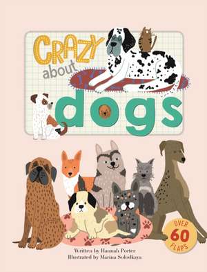 Crazy about Dogs de Hannah Porter