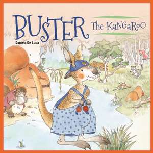 Buster the Kangaroo de Daniela De Luca