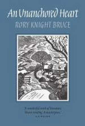 An Unanchored Heart de Rory Knight Bruce