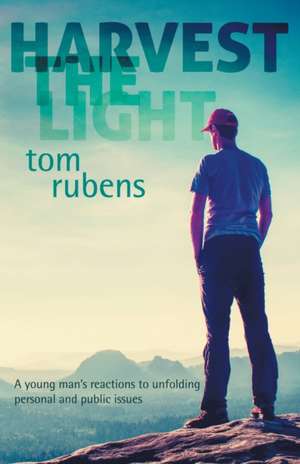 Harvest the Light de Tom Rubens