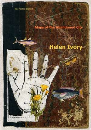 Maps of the Abandoned City de Helen Ivory