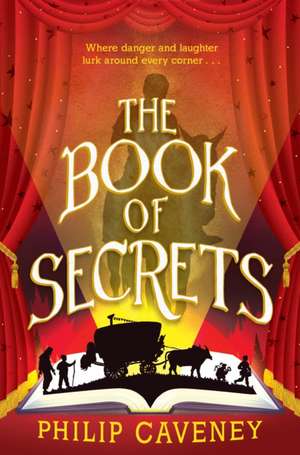 The Book of Secrets de Philip Caveney