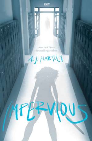 Impervious de A. J. Hartley