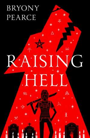 Raising Hell de Bryony Pearce