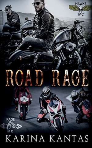 Road Rage de Karina Kantas