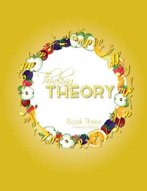 Thinking Theory Book Three (American Edition) de Nicola Cantan