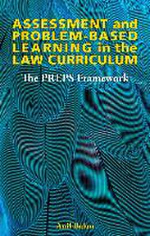 Assessment and Problem-Based Learning in the Law Curriculum de Anil Balan