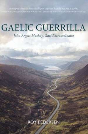 Gaelic Guerrilla de Roy Pedersen