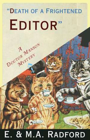 Death of a Frightened Editor de E. & M. A. Radford