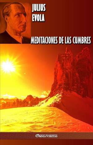 Meditaciones de las cumbres de Julius Evola