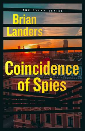 Coincidence of Spies de Brian Landers