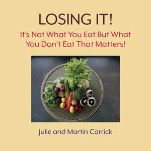 Losing It! de Julie Carrick