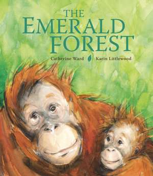 The Emerald Forest de Catherine Ward