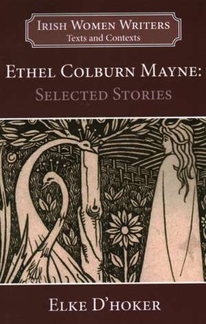 ETHEL COLBURN MAYNE de Elke D'Hoker