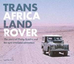 Trans Africa Land Rover de Martin Port