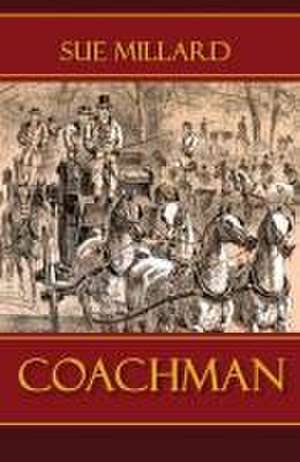 Coachman de Sue Millard