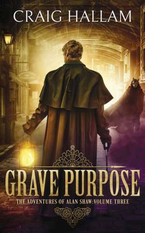 Grave Purpose de Craig Hallam