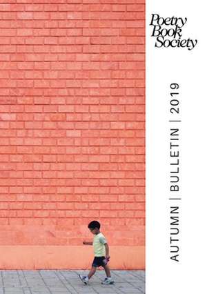 Poetry Book Society Autumn 2019 Bulletin de Alice Kate Mullen