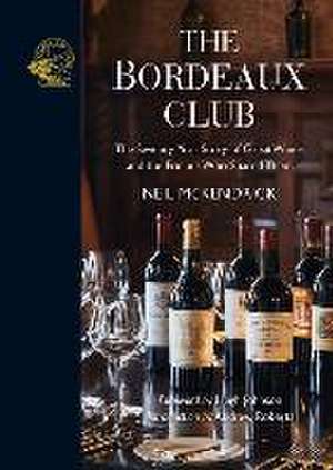 The Bordeaux Club de Neil McKendrick