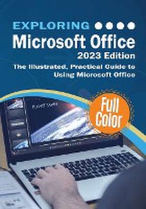 Exploring Microsoft Office - 2023 Edition de Kevin Wilson