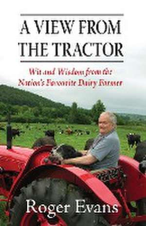 A View from the Tractor de Roger Evans