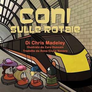 Coni Sulle Rotaie de Chris Madeley