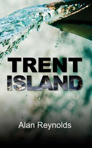 TRENT ISLAND de Alan Reynolds