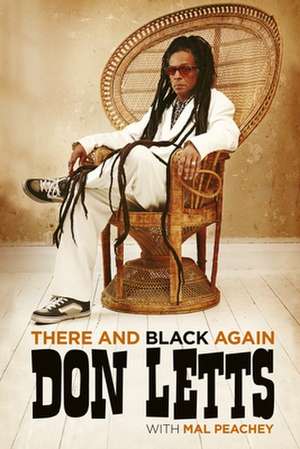 There and Black Again de Don Letts