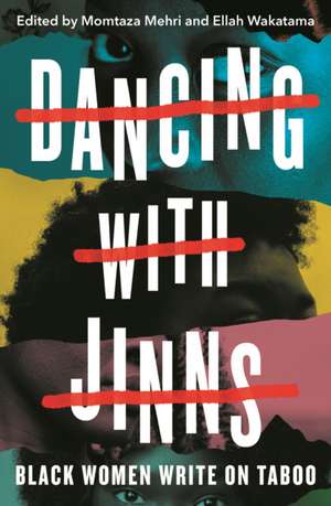 Dancing with Jinns de Ellah Wakatama