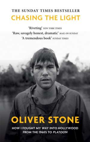 Chasing The Light de Oliver Stone