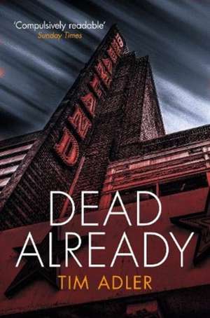 Dead Already de Tim Adler