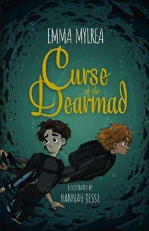 Curse of the Dearmad de Emma Mylrea