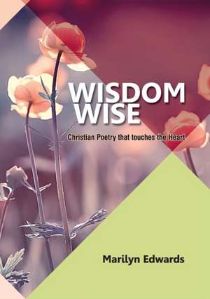 Wisdom Wise de Marilyn Edwards