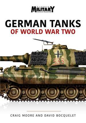 GERMAN TANKS OF WORLD WAR TWO de Craig Moore