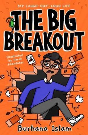 The Big Breakout de Burhana Islam