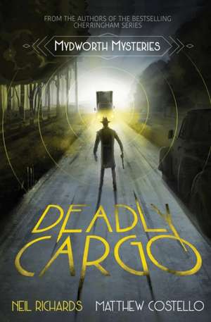 Deadly Cargo de Matthew Costello