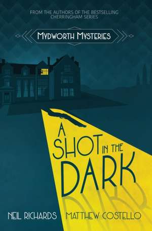 A Shot in the Dark de Matthew Costello