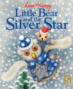 Little Bear and the Silver Star de Jane Hissey