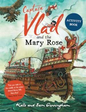 Cunningham, K: Captain Vlad and the Mary Rose Activity Book de Kate Cunningham