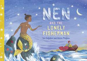 Nen and the Lonely Fisherman de Ian Eagleton