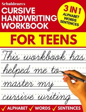 Cursive handwriting workbook for teens de Scholdeners