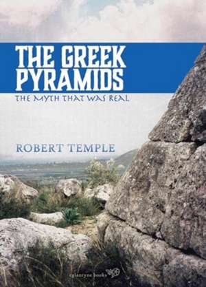 The Greek Pyramids de Robert Temple