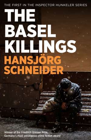 The Basel Killings de Hansjorg Schneider