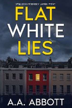 Flat White Lies de Aa Abbott