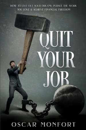 Quit Your Job de Oscar Monfort