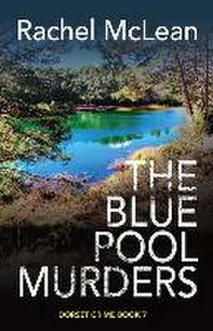 The Blue Pool Murders de Rachel Mclean