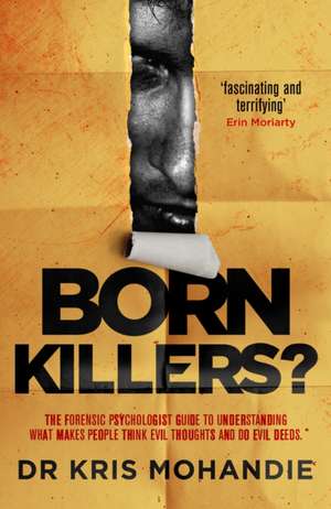 Born Killers? de Kris Mohandie