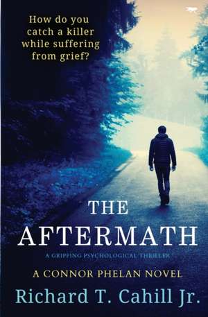 The Aftermath de Richard T. Cahill Jr.